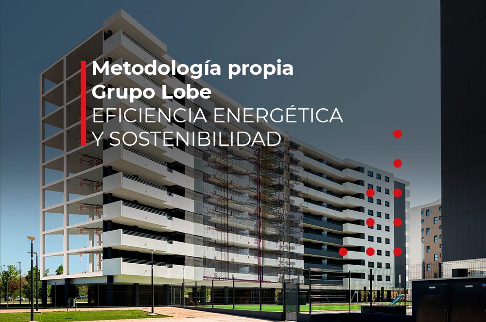 Eficiencia energética y sostenibilidad - Grupo Lobe